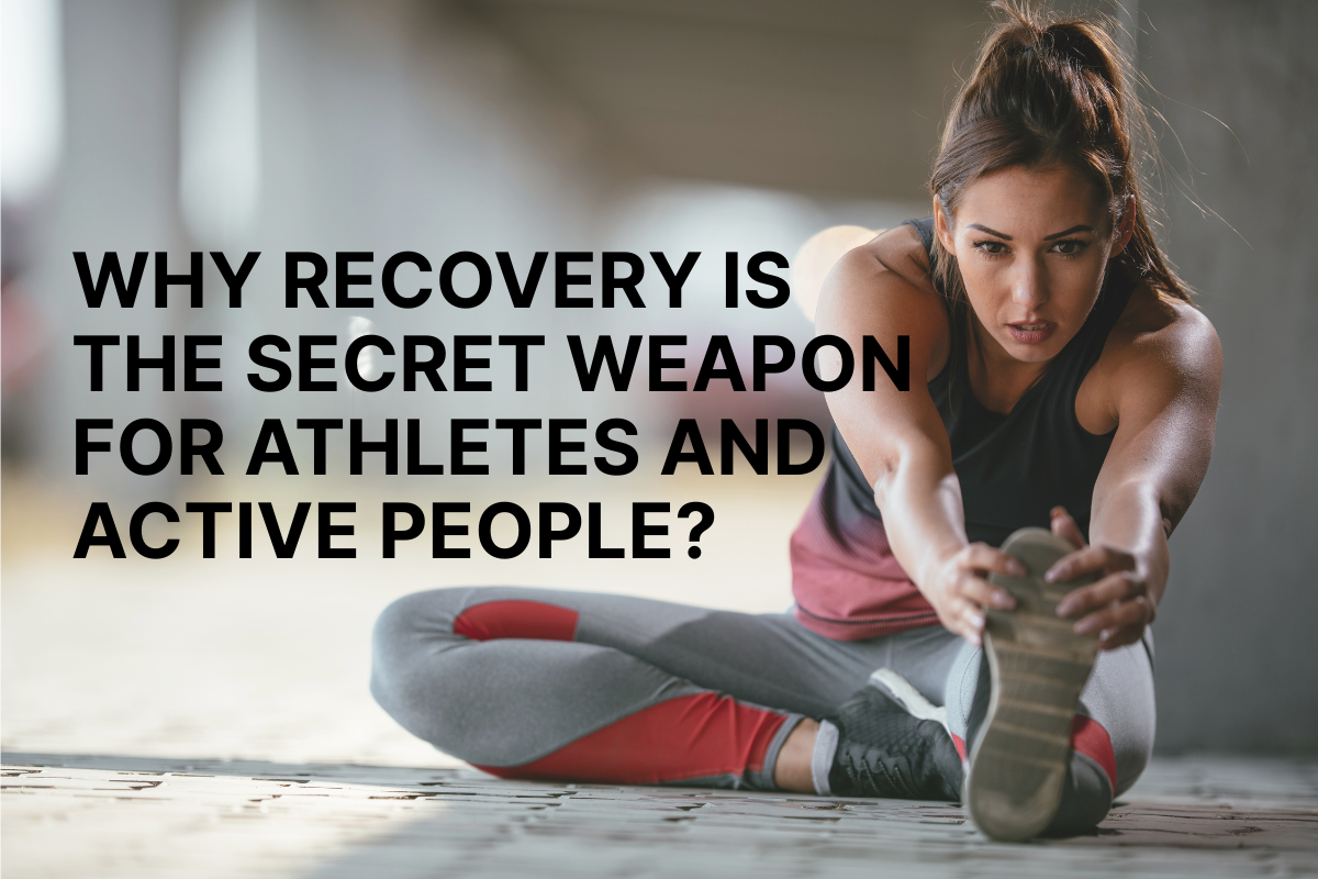 Why Recovery Is the Secret Weapon for Athletes and Active People